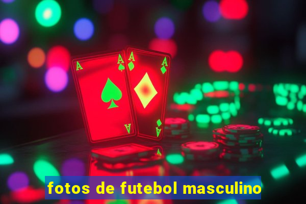 fotos de futebol masculino